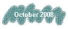 October 2008