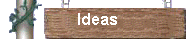 Ideas